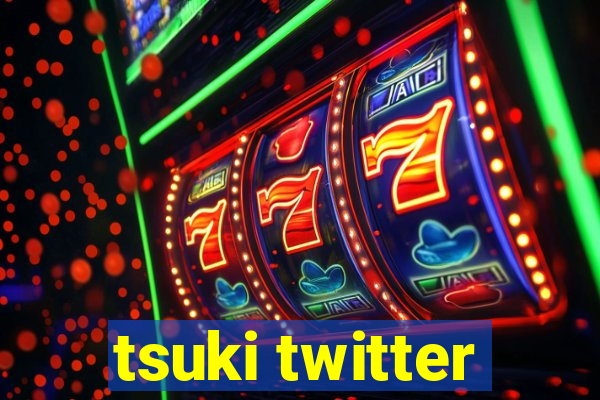 tsuki twitter