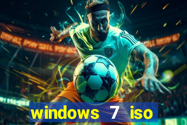 windows 7 iso download 32 bits pt-br