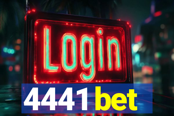 4441 bet