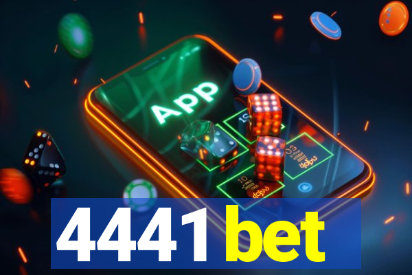 4441 bet