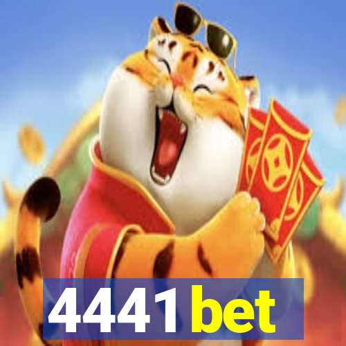 4441 bet