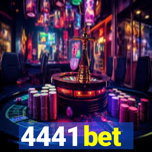 4441 bet