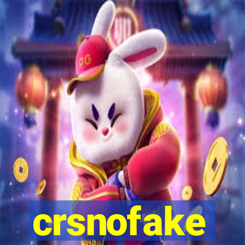 crsnofake