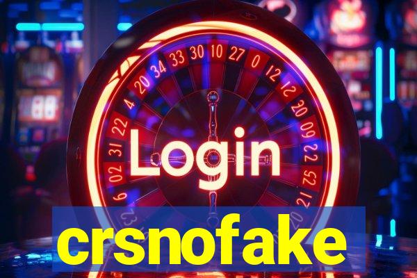 crsnofake