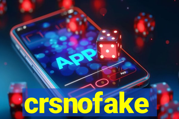 crsnofake