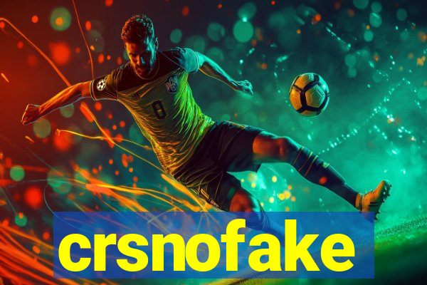 crsnofake