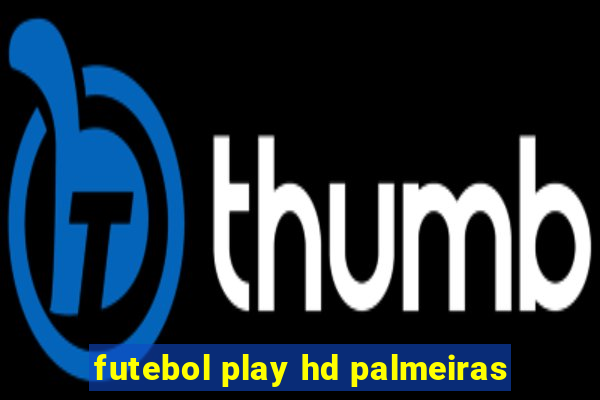 futebol play hd palmeiras