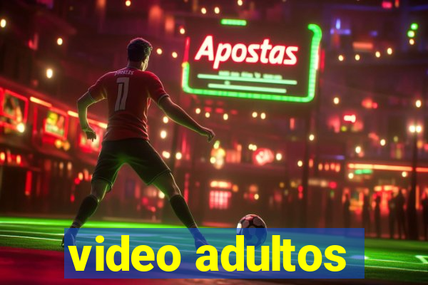 video adultos