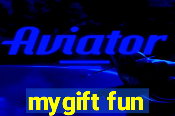 mygift fun