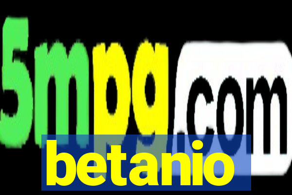 betanio