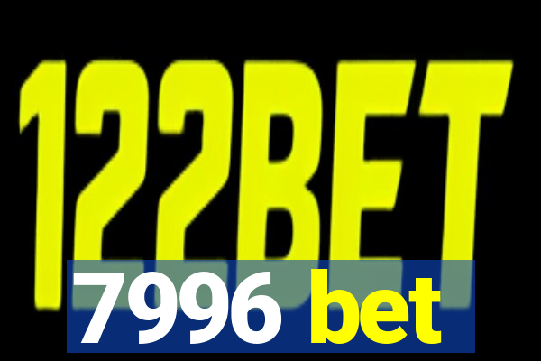 7996 bet