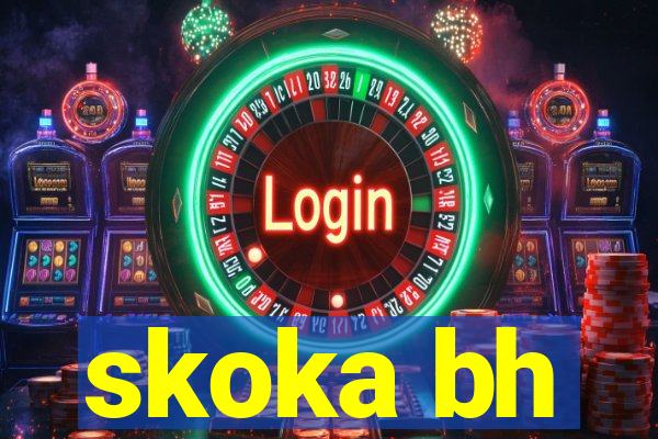 skoka bh