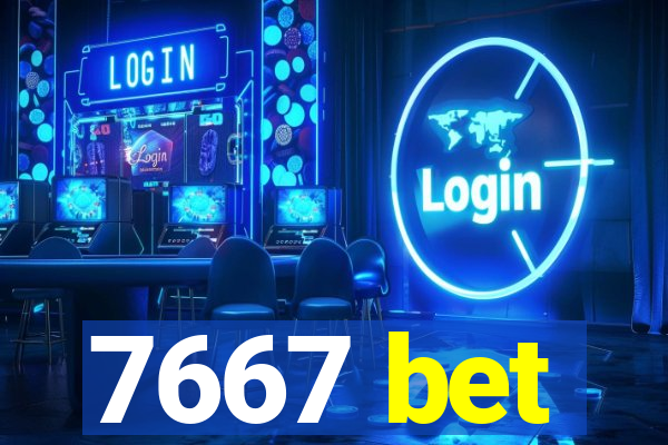 7667 bet