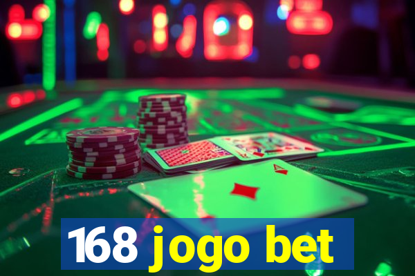 168 jogo bet