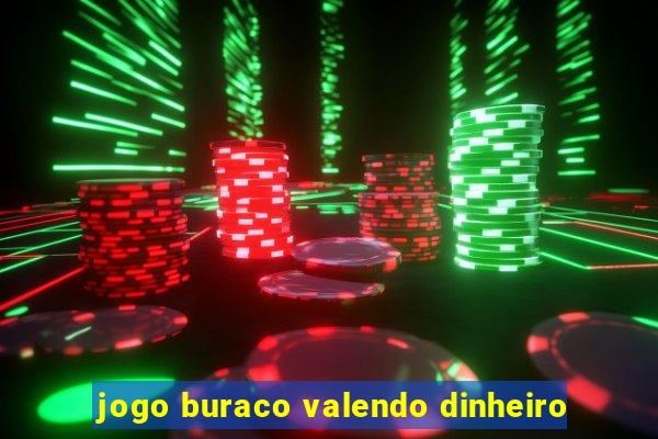 jogo buraco valendo dinheiro