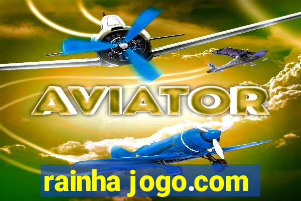 rainha jogo.com