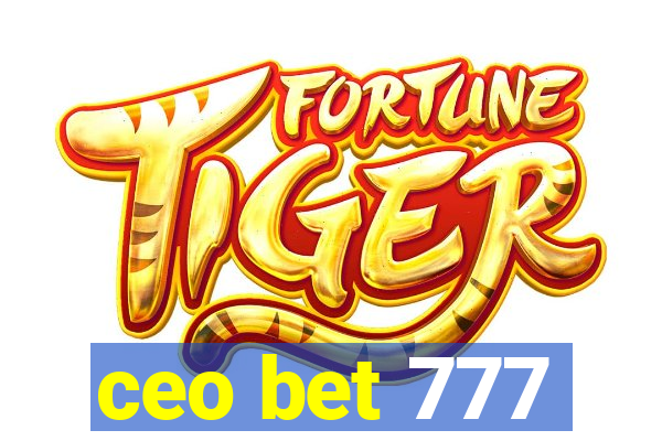 ceo bet 777