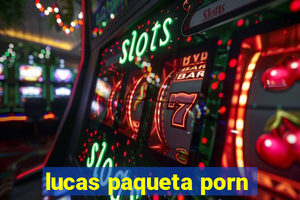 lucas paqueta porn