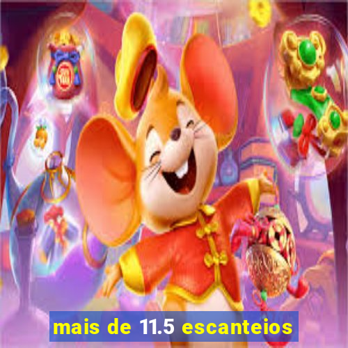 mais de 11.5 escanteios