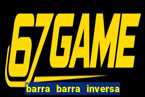 barra barra inversa - twitch