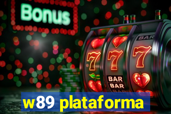 w89 plataforma