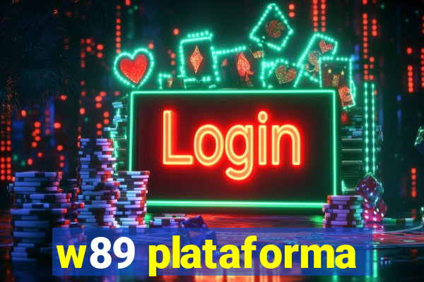 w89 plataforma