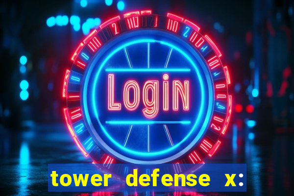 tower defense x: beta codes