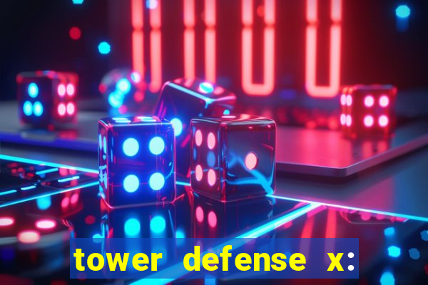 tower defense x: beta codes