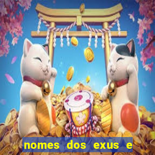 nomes dos exus e seus significados