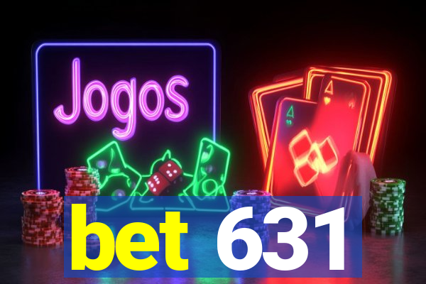 bet 631