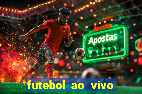 futebol ao vivo futebol muleke