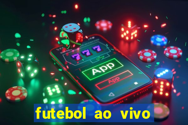 futebol ao vivo futebol muleke