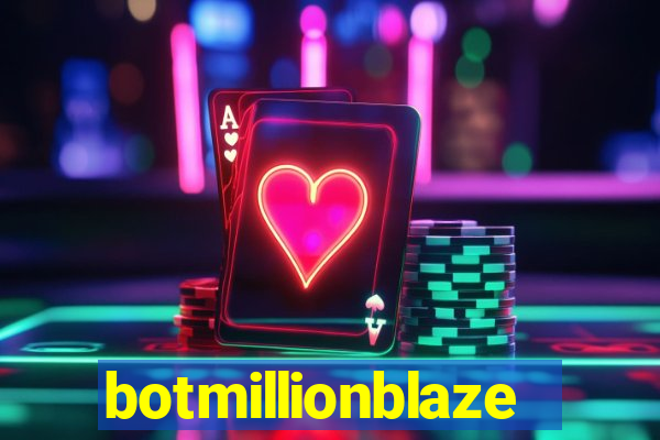 botmillionblaze