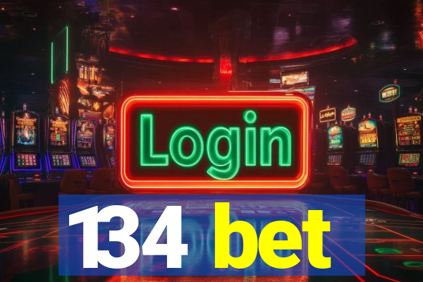 134 bet