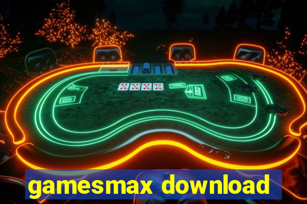 gamesmax download