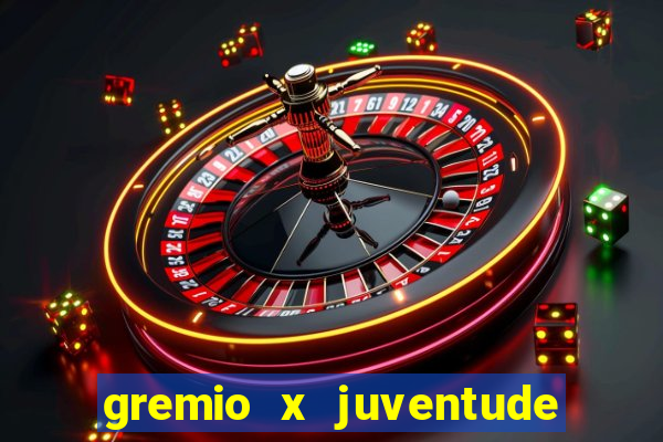 gremio x juventude futebol play hd