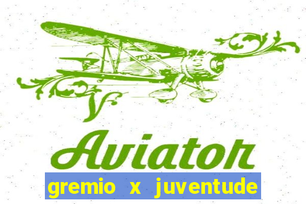 gremio x juventude futebol play hd