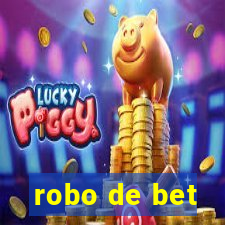 robo de bet