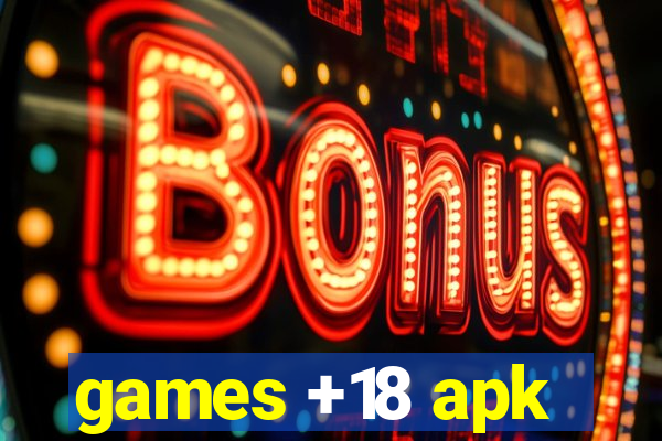 games +18 apk