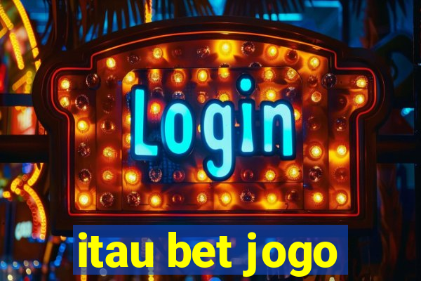 itau bet jogo