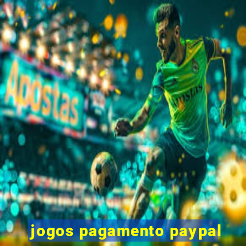 jogos pagamento paypal