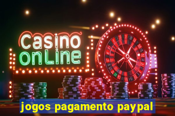 jogos pagamento paypal