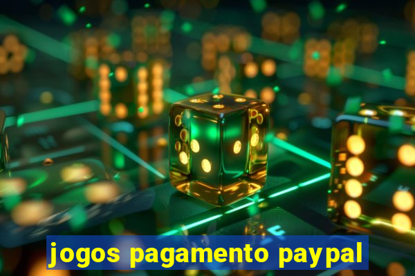 jogos pagamento paypal