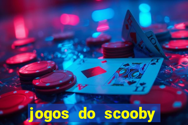 jogos do scooby doo adventure 1 2 3 4 5