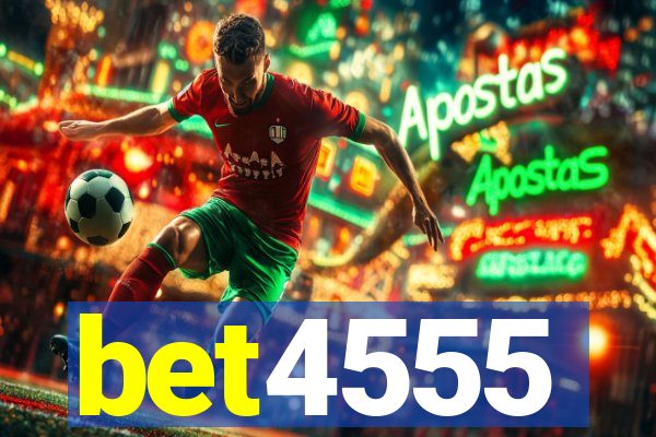 bet4555