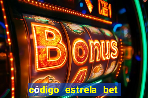 código estrela bet 5 reais