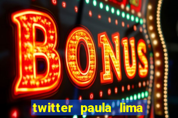 twitter paula lima musa do corinthians