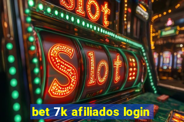 bet 7k afiliados login