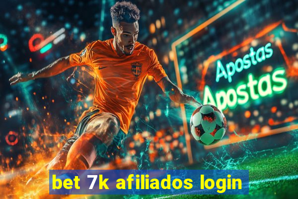 bet 7k afiliados login