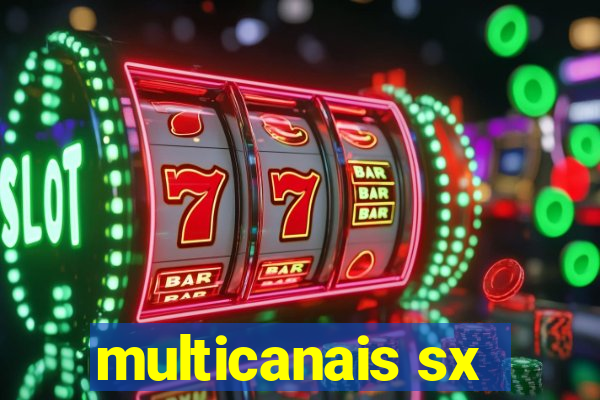 multicanais sx